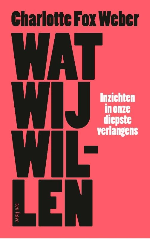 Wat wij willen – Charlotte Fox Weber – boek cover