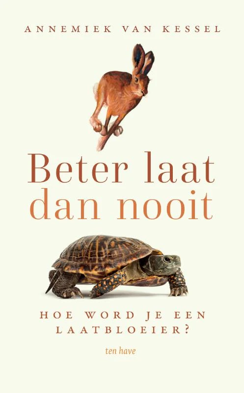 Beter laat dan nooit – Annemiek van Kessel – boek cover