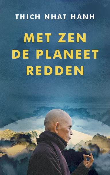Met zen de planeet redden – Thich Nhat Hanh – boek cover