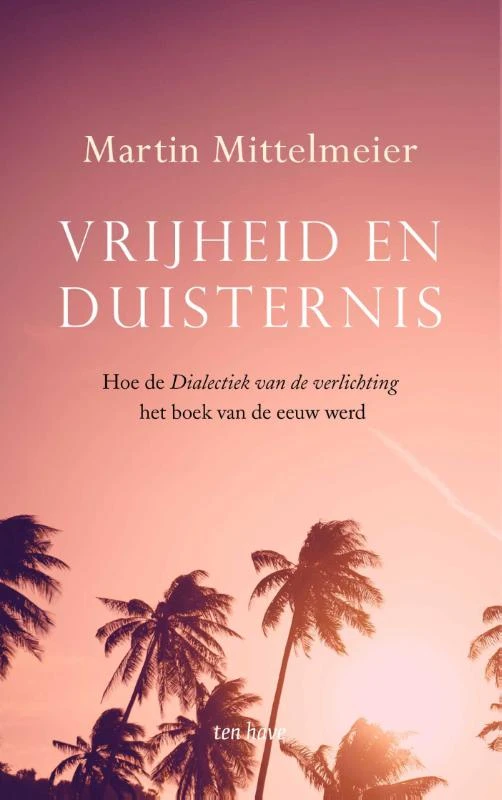Vrijheid en duisternis – Martin Mittelmeier – boek cover