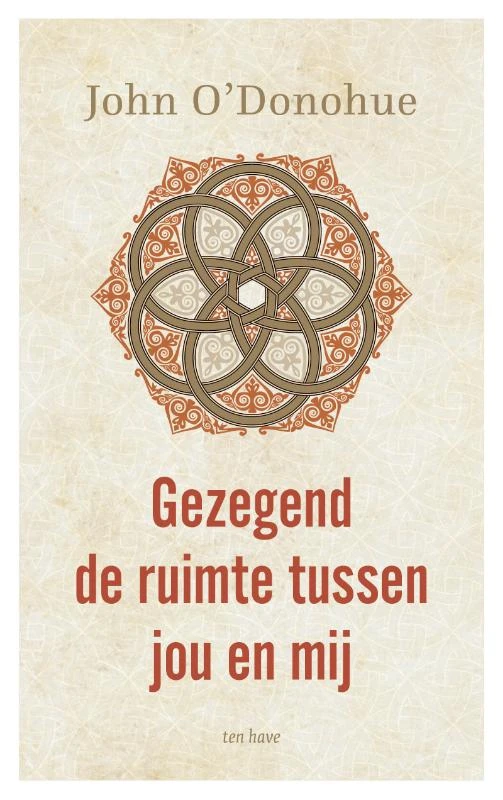Gezegend de ruimte tussen jou en mij – John O‘Donohue – boek cover