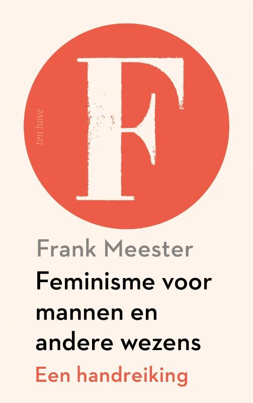 Feminisme voor mannen en andere wezens – Frank Meester – boek cover