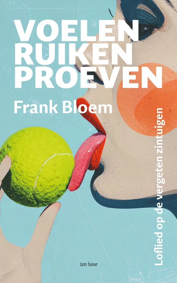 Voelen, ruiken, proeven – Frank Bloem – boek cover
