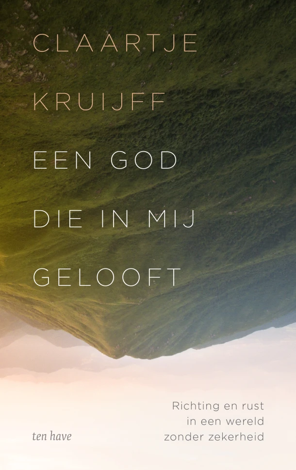Een God die in mij gelooft – Claartje Kruijff – boek cover