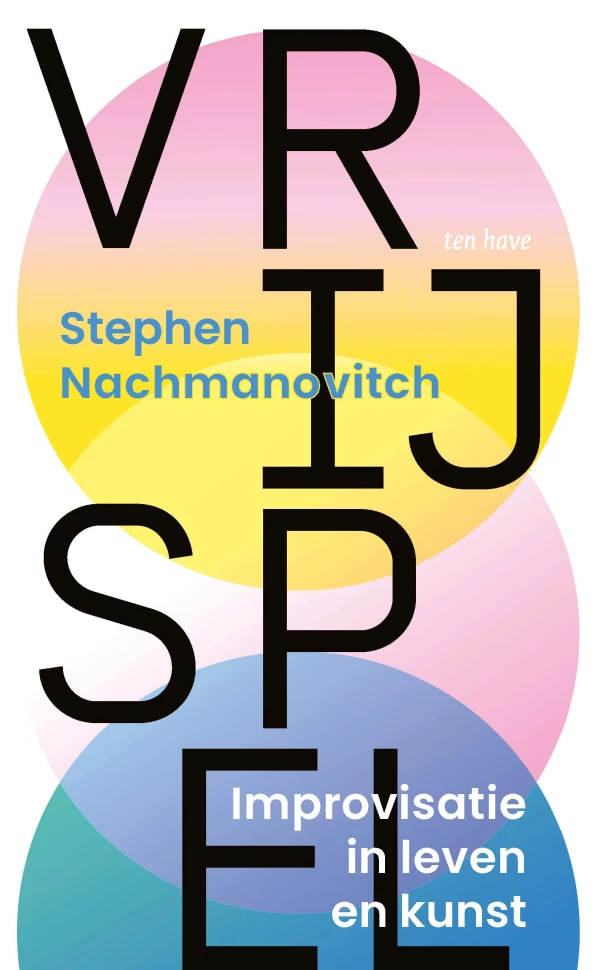 Vrij spel – Stephen Nachmanovitch – boek cover