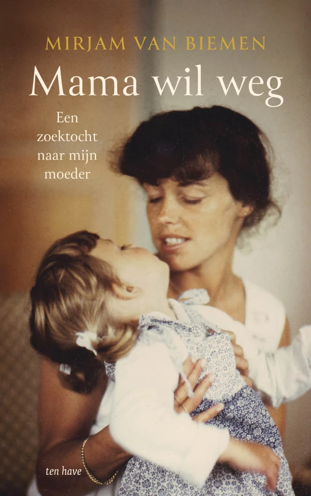 Mama wil weg – Mirjam van Biemen – boek cover