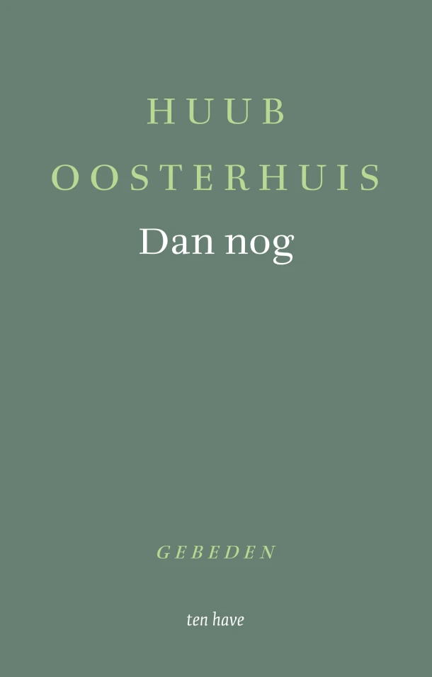 Dan nog – Huub Oosterhuis – boek cover