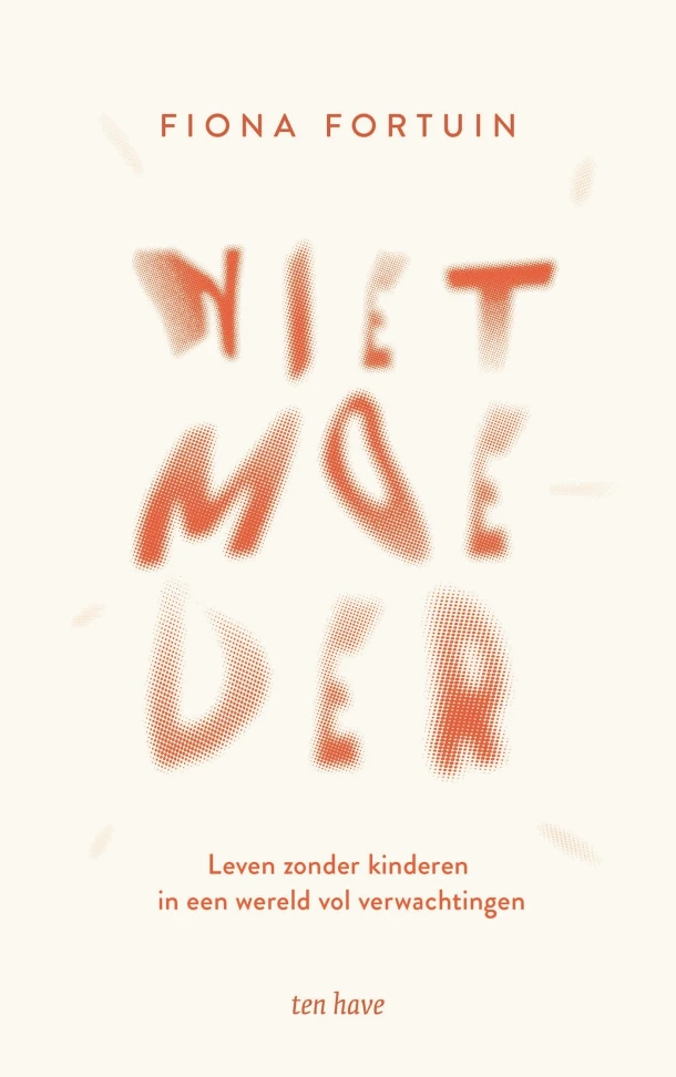 Niet moeder – Fiona Fortuin – boek cover