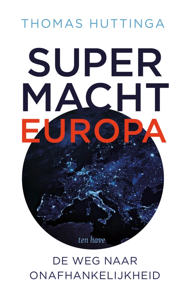 Supermacht Europa – Thomas Huttinga – boek cover