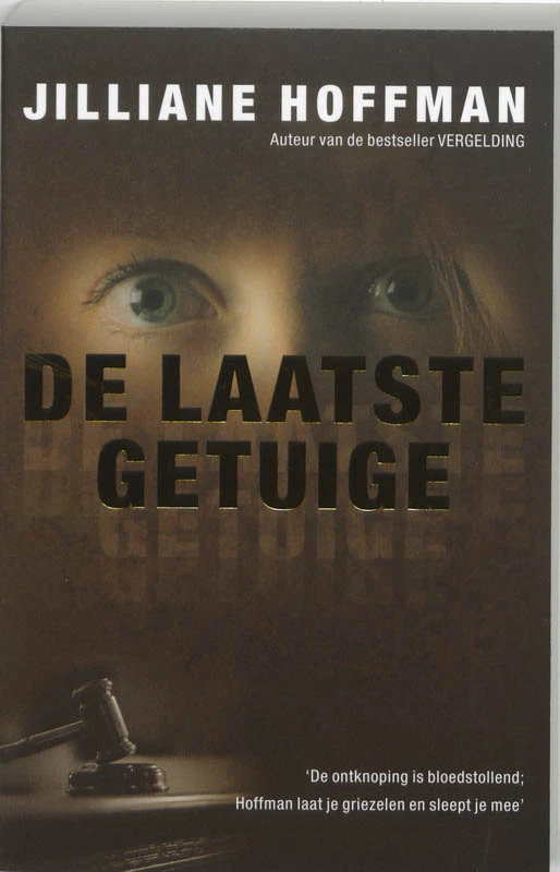 De laatste getuige – Jilliane Hoffman – boek cover