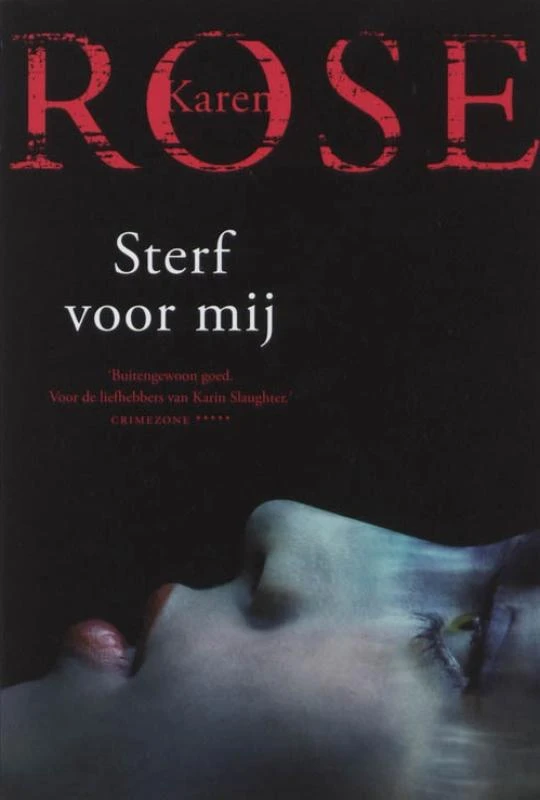 Sterf voor mij – Karen Rose – boek cover