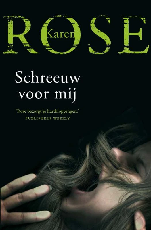 Schreeuw voor mij – Karen Rose – boek cover