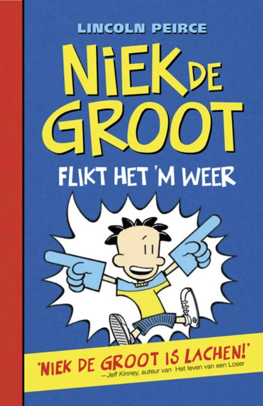 Niek de Groot flikt het 'm weer – Lincoln Peirce – boek cover