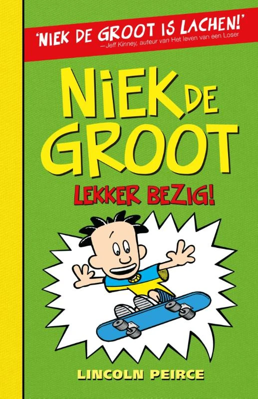 Niek de Groot lekker bezig – Lincoln Peirce – boek cover