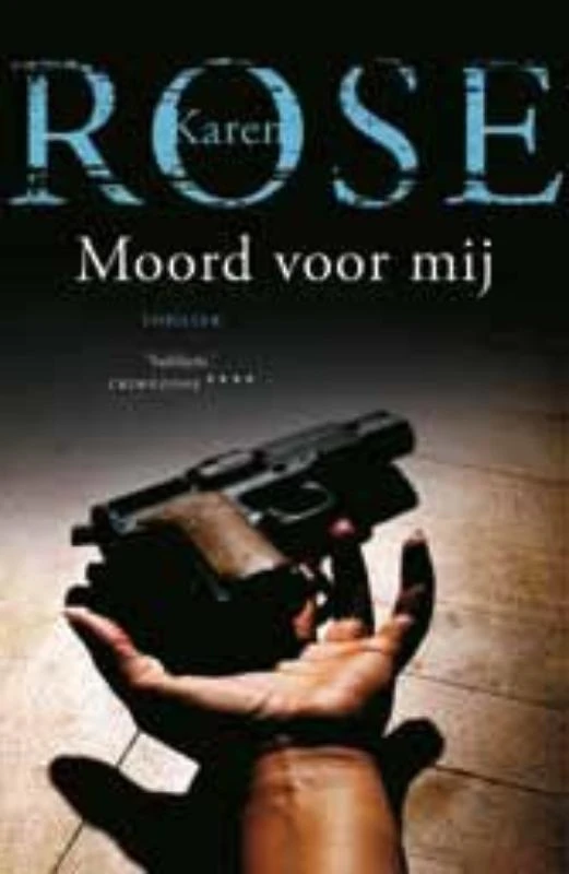 Moord voor mij – Karen Rose – boek cover