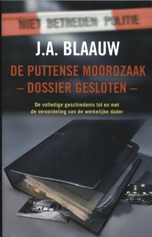 De Puttense moordzaak - dossier gesloten - – J.A. Blaauw – boek cover