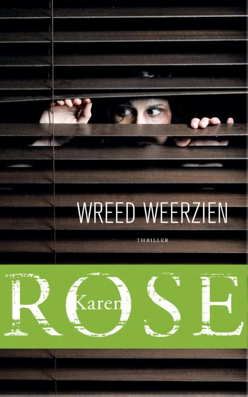 Wreed weerzien – Karen Rose – boek cover