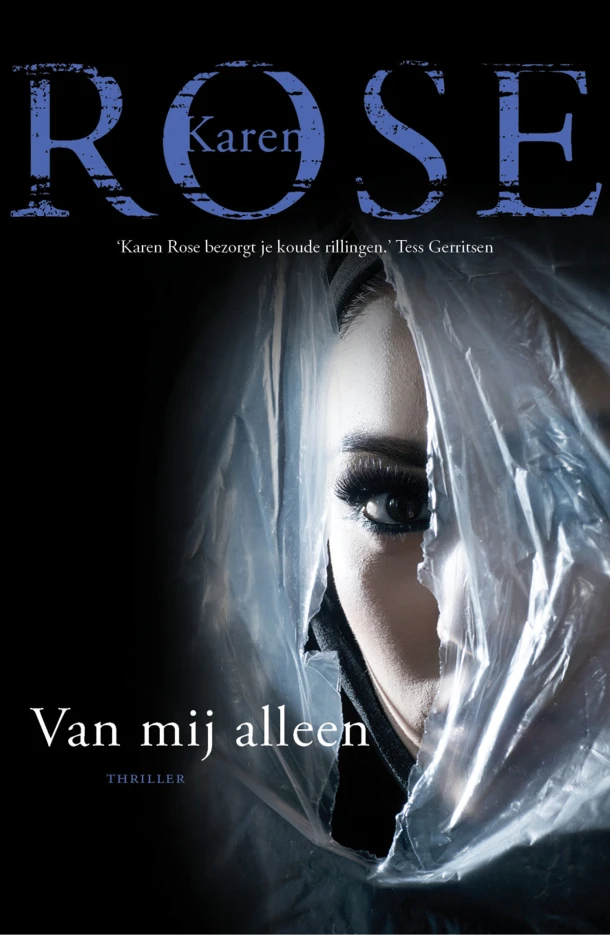 Van mij alleen – Karen Rose – boek cover