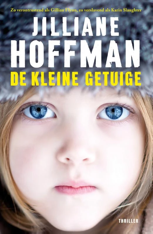 De kleine getuige – Jilliane Hoffman – boek cover