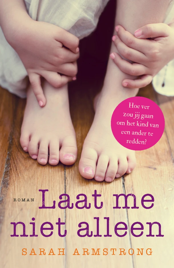 Laat me niet alleen – Sarah Armstrong – boek cover