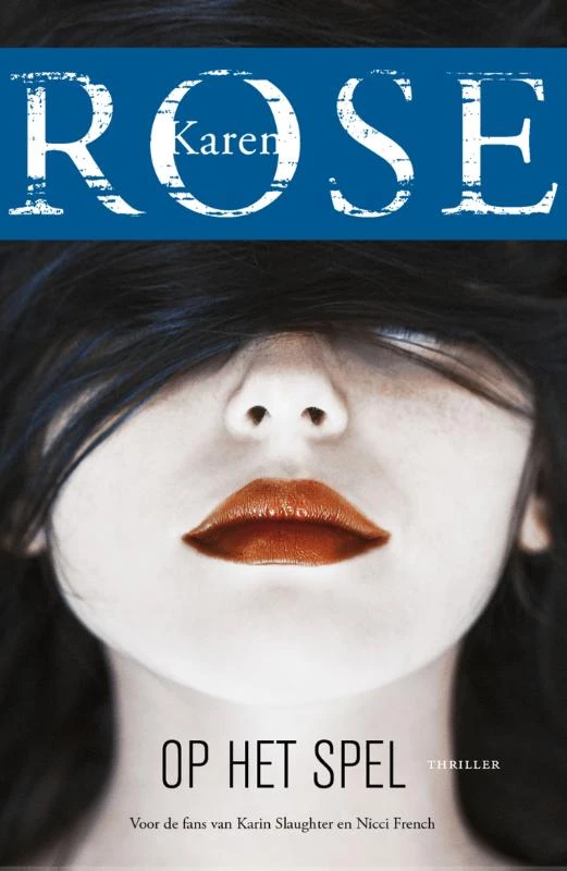 Op het spel – Karen Rose – boek cover