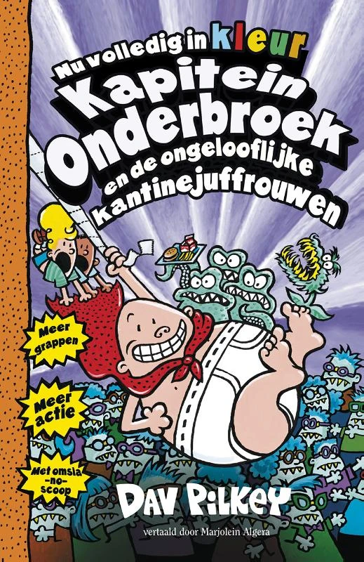 Kapitein Onderbroek en de ongelooflijke kantinejuffrouwen – Dav Pilkey – boek cover