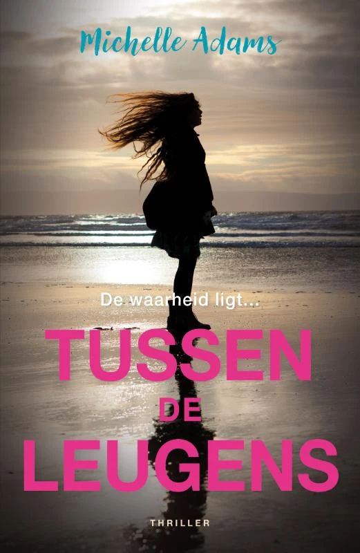 Tussen de leugens – Michelle Adams – boek cover