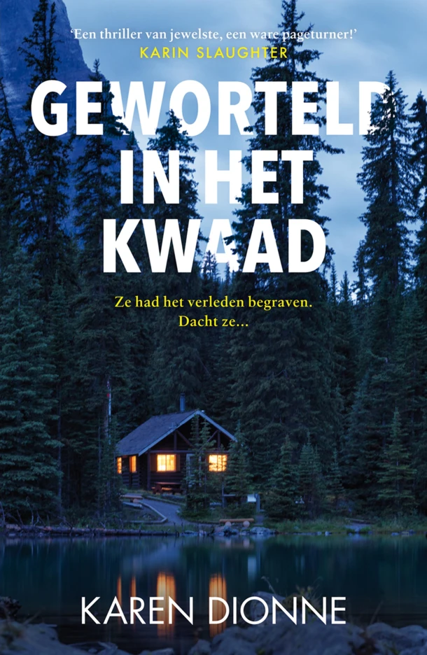 Geworteld in het kwaad – Karen Dionne – boek cover
