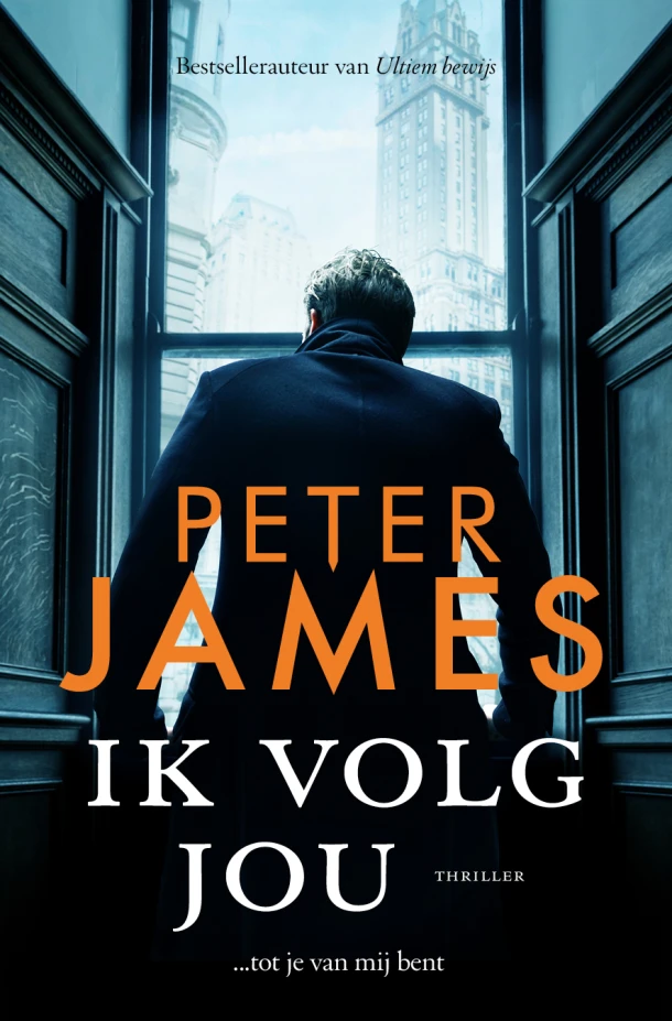 Ik volg jou – Peter James – boek cover