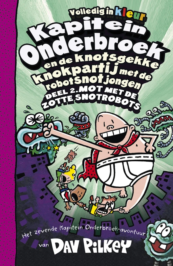 Deel 2. Mot met de zotte snotrobots – Dav Pilkey – boek cover