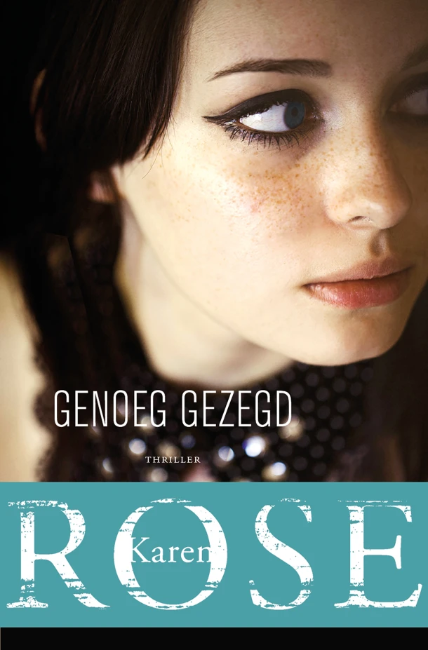 Genoeg gezegd – Karen Rose – boek cover