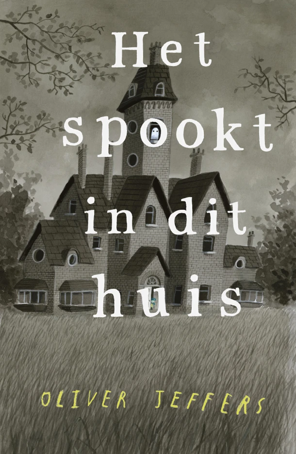 Het spookt in dit huis – Oliver Jeffers – boek cover
