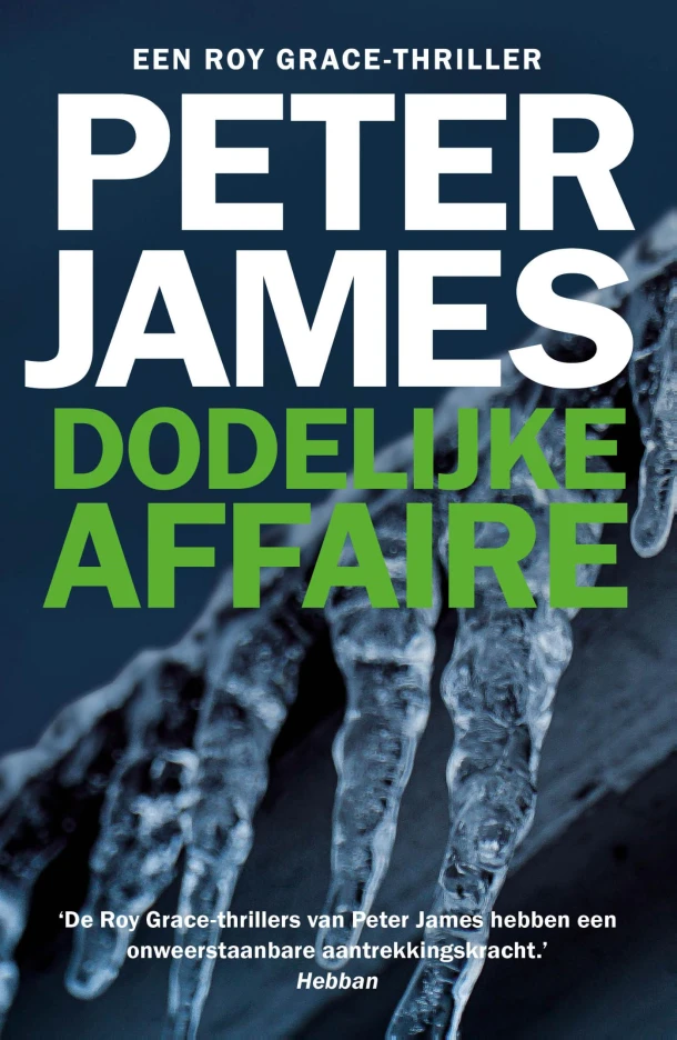 Dodelijke affaire – Peter James – boek cover