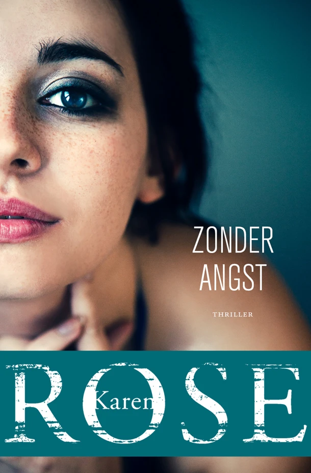 Zonder angst – Karen Rose – boek cover