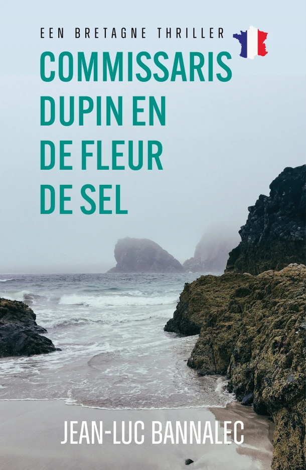 Commissaris Dupin en de Fleur de Sel – Jean-Luc Bannalec – boek cover