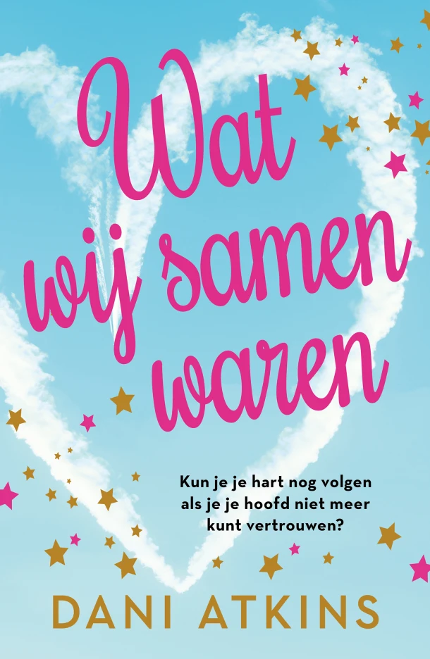 Wat wij samen waren – Dani Atkins – boek cover