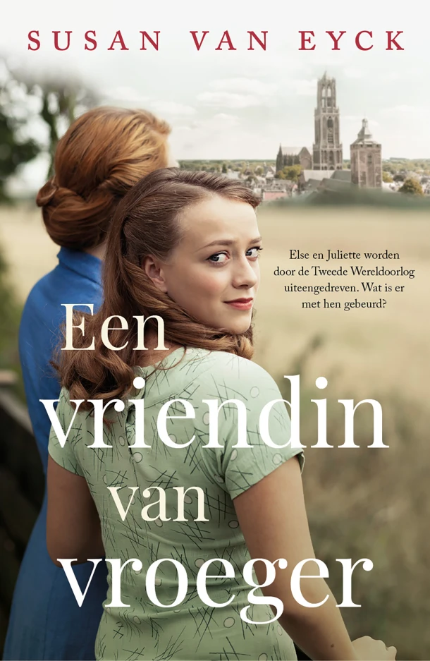 Een vriendin van vroeger – Susan van Eyck – boek cover