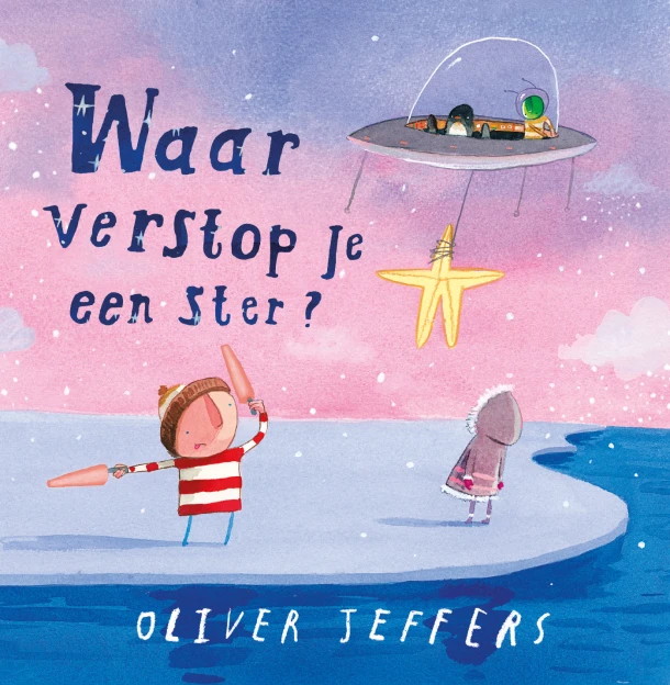 Waar verstop je een ster? – Oliver Jeffers – boek cover