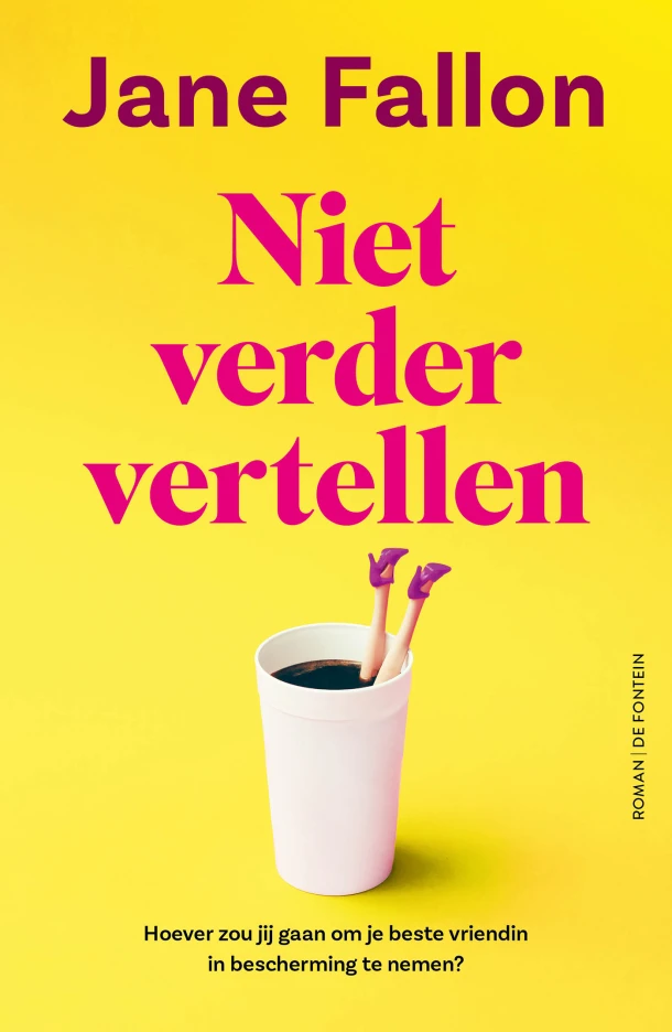 Niet verder vertellen – Jane Fallon – boek cover