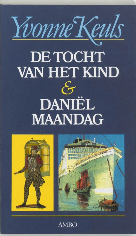 De tocht van het kind & Daniel Maandag – Yvonne Keuls – boek cover