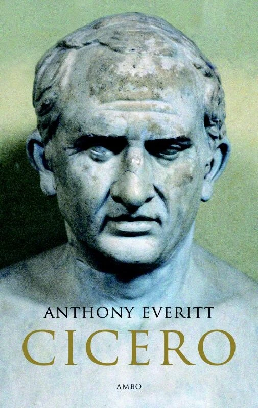 Cicero – Anthony Everitt – boek cover