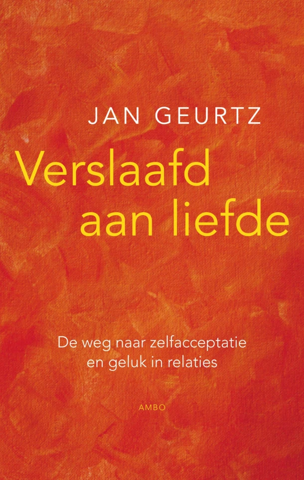 Verslaafd aan liefde – Jan Geurtz – boek cover