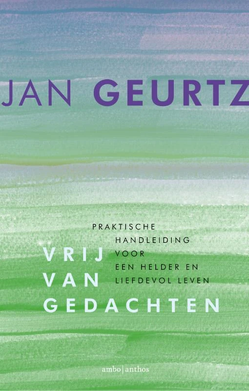 Vrij van gedachten – Jan Geurtz – boek cover