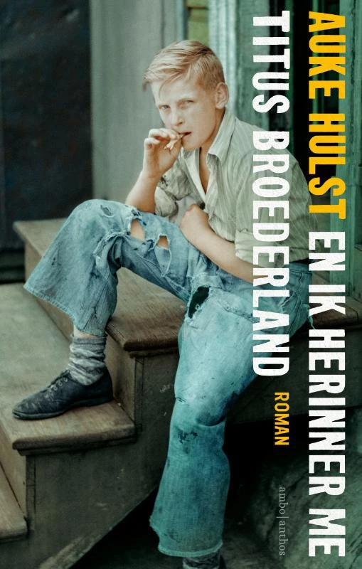 En ik herinner me Titus Broederland – Auke Hulst – boek cover