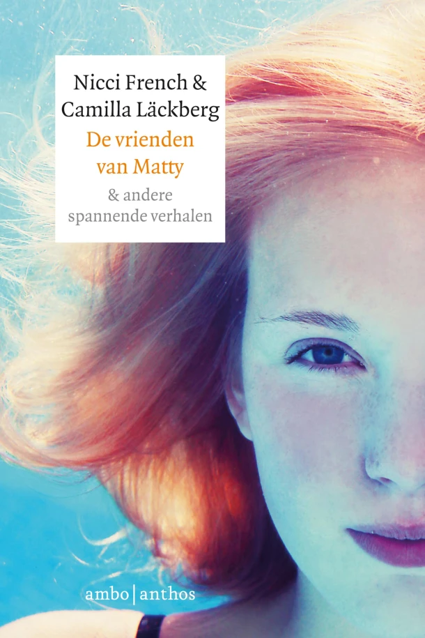 De vrienden van Matty & andere spannende verhalen – Nicci French – boek cover