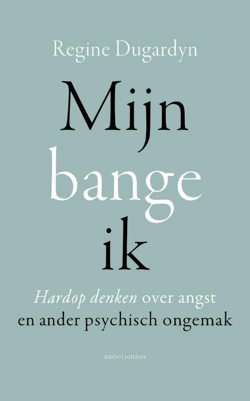 Mijn bange ik – Regine Dugardyn – boek cover