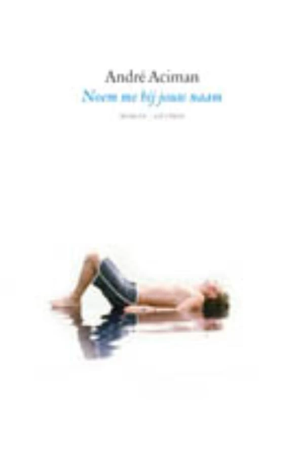 Noem me bij jouw naam - filmeditie – Andre Aciman – boek cover