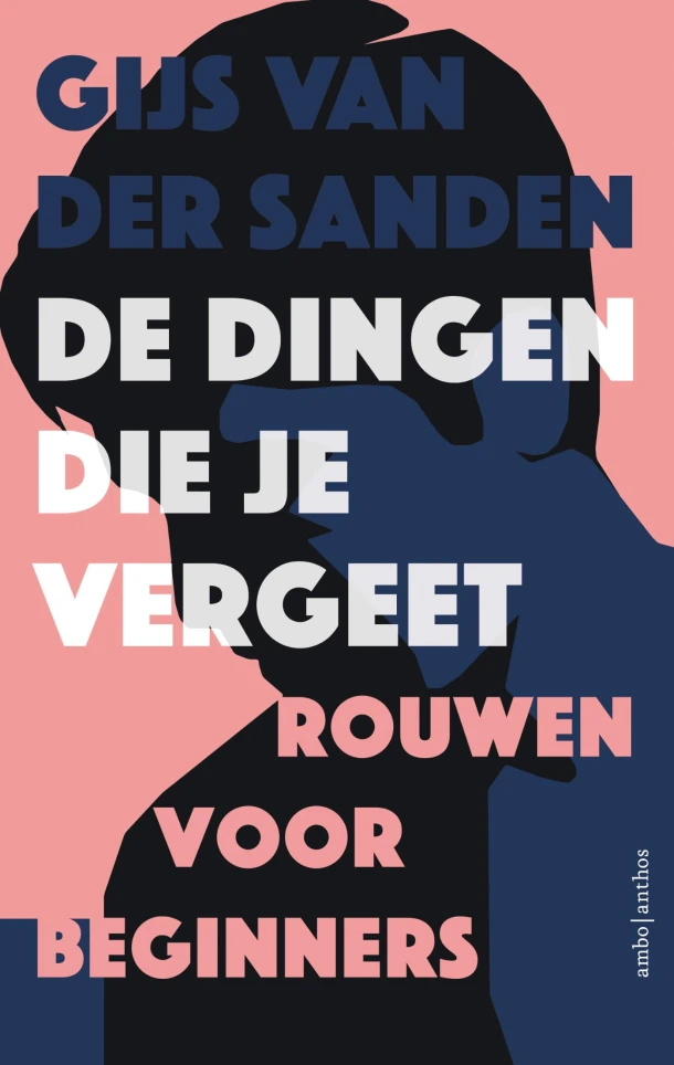 De dingen die je vergeet – Gijs van der Sanden – boek cover