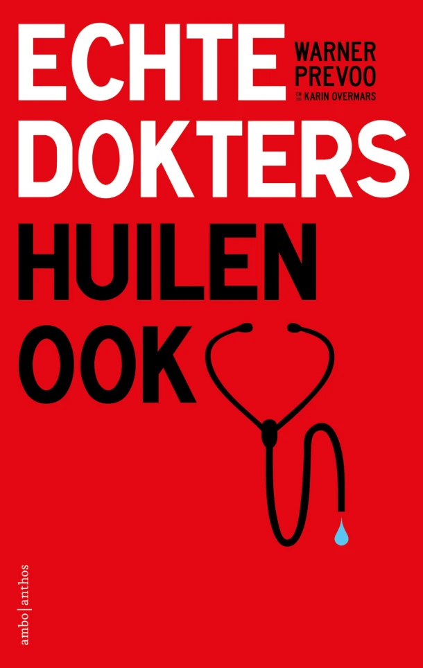 Echte dokters huilen ook – Warner Prevoo – boek cover
