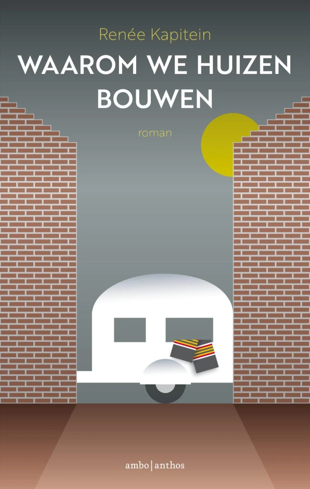 Waarom we huizen bouwen – Renée Kapitein – boek cover